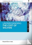 Glennerster, Howard (Department of Social Administration - Understanding the Cost of Welfare