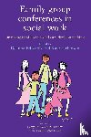  - Family Group Conferences in Social Work
