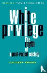 Bhopal, Kalwant (University of Birmingham) - White Privilege