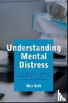 Moth, Rich (Manchester Metropolitan University) - Understanding Mental Distress
