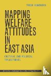 Sundberg, Trude (University of Kent) - Mapping Welfare Attitudes in East Asia
