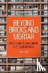 Power, Anne (London School of Economics and Political Science) - Beyond Bricks and Mortar