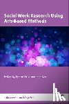 Guetemme, Genevieve - Social Work Research Using Arts-Based Methods