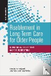 Clotworthy, Amy - Reablement in Long-Term Care for Older People