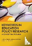 Wilkins, Andrew (Goldsmiths, Courtney, Steven J. (University of Manchester), Piattoeva, Nelli (Tampere University) - Keywords in Education Policy Research