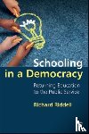 Riddell, Richard (Bath Spa University) - Schooling in a Democracy