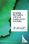 Grant, Uncle Stan - Disrupting the Academy with Lived Experience-Led Knowledge