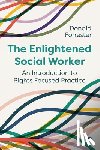 Forrester, Donald (Cardiff University) - The Enlightened Social Worker