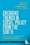  - Emerging Trends in Social Policy from the South