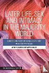El Feki, Sheren - Later Life, Sex and Intimacy in the Majority World