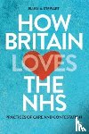 A. Stewart, Ellen (University of Glasgow - How Britain Loves the NHS