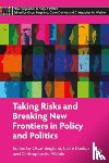  - Taking Risks and Breaking New Frontiers in Policy and Politics