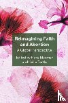  - Reimagining Faith and Abortion