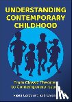 Corby, Fiona (Teesside University, Creasy, Rob (York St John University - Understanding Contemporary Childhood