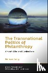 Lang, Bertram (Georg August University Gottingen) - The Transnational Politics of Philanthropy