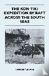 Heyerdahl, Thor - The Kon-Tiki Expedition by Raft Across the South Seas
