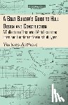 Various Authors - A Boat Builder's Guide to Hull Design and Construction - A Collection of Historical Articles on the Form and Function of Various Hull Types