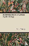 Murray, J. A. C. - An Introduction to a Christian Psycho-Therapy