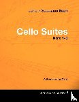 Bach, Johann Sebastian - Johann Sebastian Bach - Cello Suites No's 1-6 - A Score for the Cello