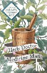 Anon - The Herb Doctor and Medicine Man - A Collection of Valuable Medicinal Formulae and Guide to the Manufacture of Botanical Medicines - Illinois Herbs for Health