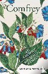 Macalister, Charles J. - Comfrey - An Ancient Medicinal Remedy