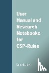 Berthier, Denis - User Manual and Research Notebooks for CSP-Rules