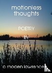 lawrence, a rhoden - Motionless Thoughts