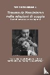 Brunelli, Pier Pietro - Trauma Da Narcisismo Nelle Relazioni Di Coppia.