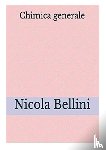 Bellini, Nicola - Chimica Generale