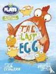 Donaldson, Julia - Bug Club Guided Julia Donaldson Plays Year 1 Blue The Last Egg