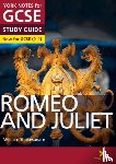 Shakespeare, William, Polley, John, Heathcote, Jo - Romeo and Juliet York Notes GCSE English Literature Study Guide - for 2025, 2026 exams