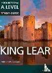 Warren, Rebecca, Shakespeare, William, Sherborne, Michael - King Lear York Notes A-level English Literature - for 2025, 2026 exams
