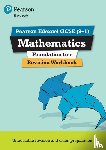 Marwaha, Navtej - Pearson REVISE Edexcel GCSE Mathematics (Foundation) Revision Workbook - for 2025, 2026 exams