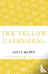 Mason, Anita - The Yellow Cathedral