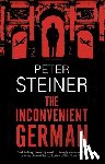 Steiner, Peter - The Inconvenient German