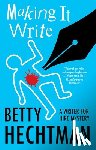 Hechtman, Betty - Making It Write