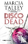 Talley, Marcia - Disco Dead