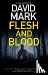 Mark, David - Flesh and Blood