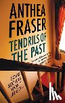 Fraser, Anthea - Tendrils of the Past