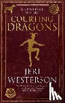 Westerson, Jeri - Courting Dragons