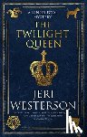 Westerson, Jeri - The Twilight Queen