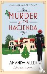 Allen, Amanda - Murder at the Hacienda