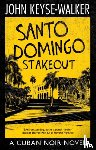 Keyse-Walker, John - Santo Domingo Stakeout