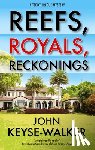 Keyse-Walker, John - Reefs, Royals, Reckonings