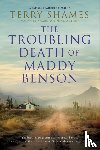 Shames, Terry - The Troubling Death of Maddy Benson