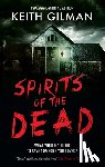 Gilman, Keith - Spirits of the Dead