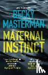 Masterman, Becky - Maternal Instinct