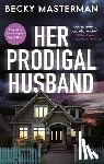 Masterman, Becky - Her Prodigal Husband