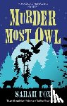 Fox, Sarah - Murder Most Owl