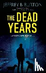 Burton, Jeffrey B. - The Dead Years